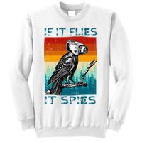 Funny Conspiracy Theory If It Flies It S.P.I.E.S Pigeon Bird Sweatshirt