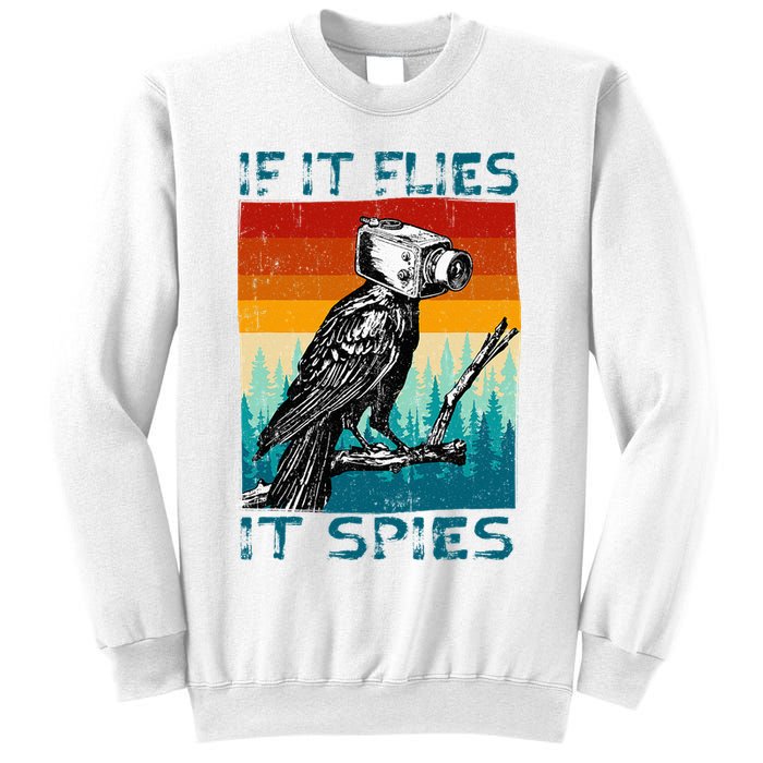 Funny Conspiracy Theory If It Flies It S.P.I.E.S Pigeon Bird Sweatshirt