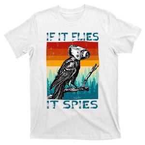 Funny Conspiracy Theory If It Flies It S.P.I.E.S Pigeon Bird T-Shirt