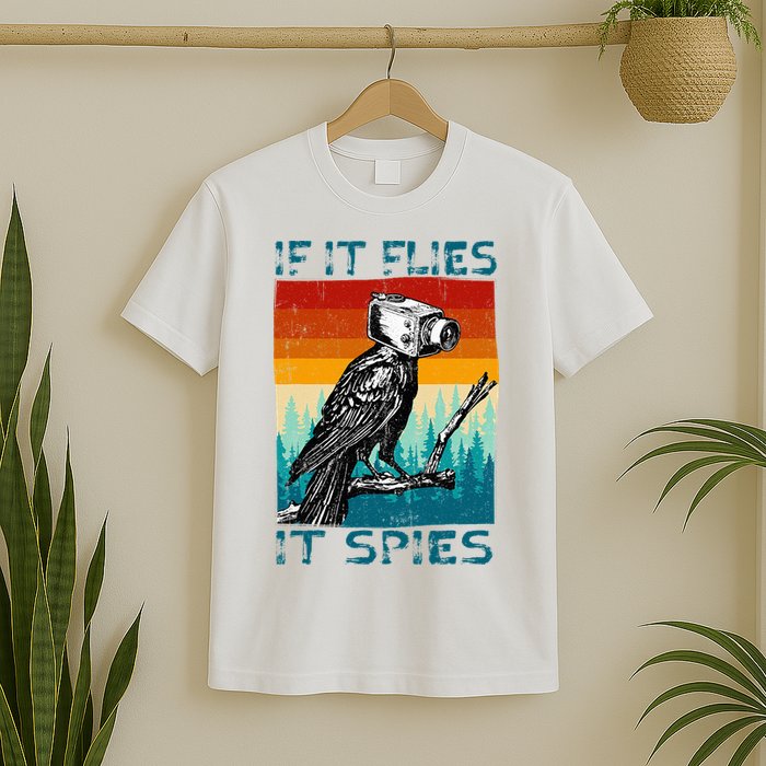 Funny Conspiracy Theory If It Flies It S.P.I.E.S Pigeon Bird T-Shirt