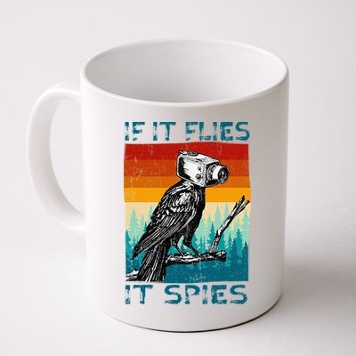 Funny Conspiracy Theory If It Flies It S.P.I.E.S Pigeon Bird Mug