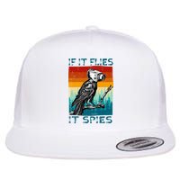 Funny Conspiracy Theory If It Flies It S.P.I.E.S Pigeon Bird Flatbill Hat