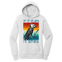 Funny Conspiracy Theory If It Flies It S.P.I.E.S Pigeon Bird Women's Pullover Hoodie