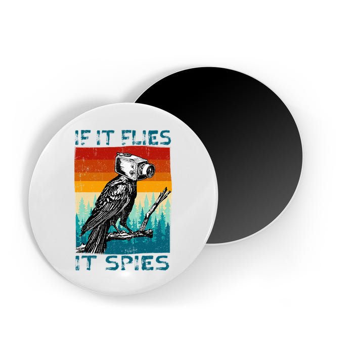 Funny Conspiracy Theory If It Flies It S.P.I.E.S Pigeon Bird Magnet