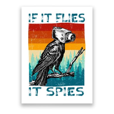 Funny Conspiracy Theory If It Flies It S.P.I.E.S Pigeon Bird Poster