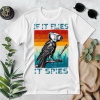 Funny Conspiracy Theory If It Flies It S.P.I.E.S Pigeon Bird Premium T-Shirt