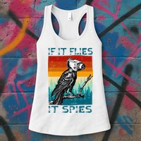 Funny Conspiracy Theory If It Flies It S.P.I.E.S Pigeon Bird Womens Tank Top