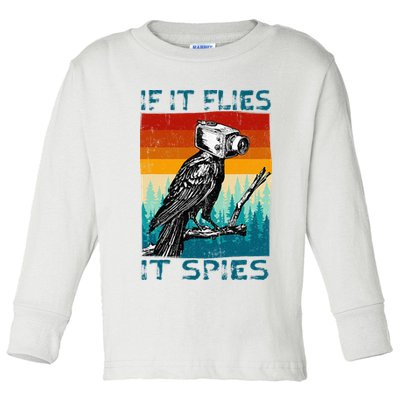 Funny Conspiracy Theory If It Flies It S.P.I.E.S Pigeon Bird Toddler Long Sleeve Shirt