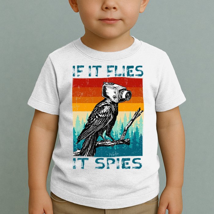 Funny Conspiracy Theory If It Flies It S.P.I.E.S Pigeon Bird Toddler T-Shirt