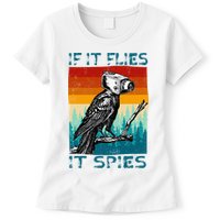 Funny Conspiracy Theory If It Flies It S.P.I.E.S Pigeon Bird Womens T-Shirt