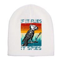 Funny Conspiracy Theory If It Flies It S.P.I.E.S Pigeon Bird Short Acrylic Beanie