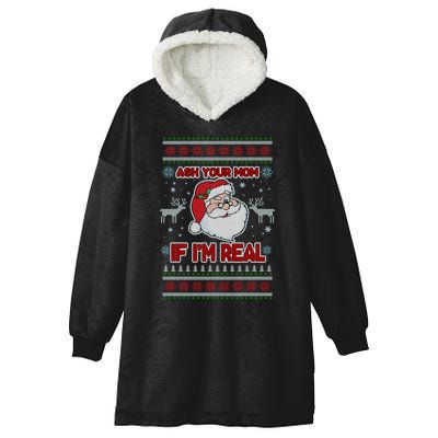 Funny Christmas Ugly Sweater Santa Ask Your Mom If I'm Real Hooded Wearable Blanket