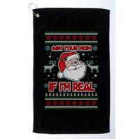 Funny Christmas Ugly Sweater Santa Ask Your Mom If I'm Real Golf Towel