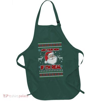 Funny Christmas Ugly Sweater Santa Ask Your Mom If I'm Real Apron