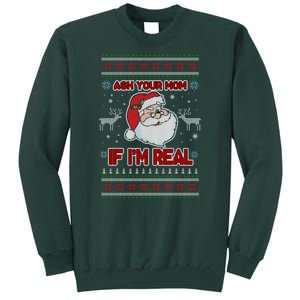 Funny Christmas Ugly Sweater Santa Ask Your Mom If I'm Real Sweatshirt