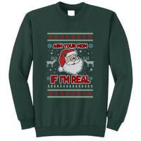 Funny Christmas Ugly Sweater Santa Ask Your Mom If I'm Real Sweatshirt