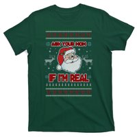 Funny Christmas Ugly Sweater Santa Ask Your Mom If I'm Real T-Shirt