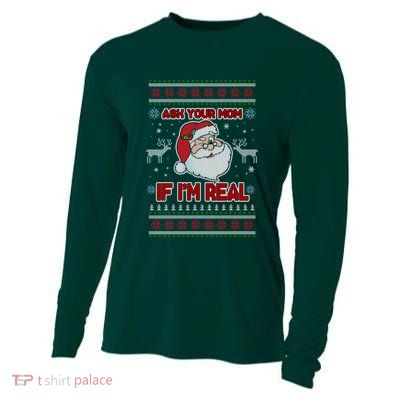 Funny Christmas Ugly Sweater Santa Ask Your Mom If I'm Real Cooling Performance Long Sleeve Crew