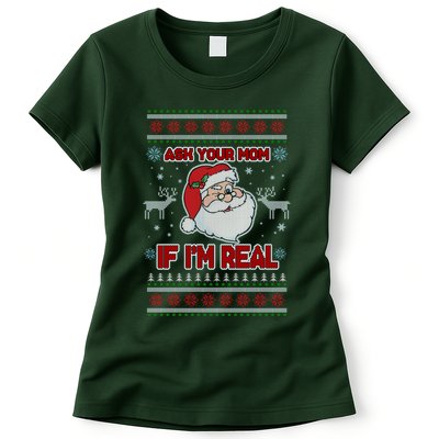 Funny Christmas Ugly Sweater Santa Ask Your Mom If I'm Real Womens T-Shirt