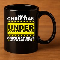 Funny Christian Under Construction Catholic 11oz C Handle Ceramic Mug