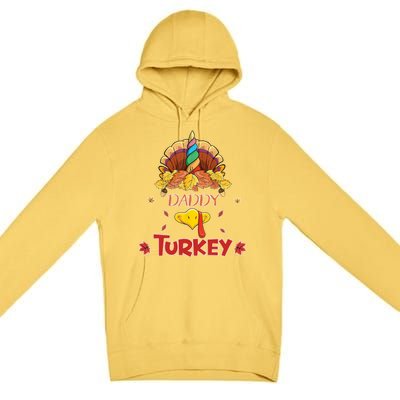 Funny Cute Unicorn Daddy Turkey Face Gift Turkey Family Gift Premium Pullover Hoodie