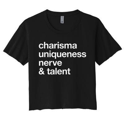 Funny Charisma Uniqueness Nerve Talent Gay Clothing Women's Crop Top Tee