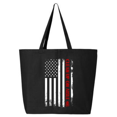 Funny Clean Up On Aisle 46 Anti Biden 2024 25L Jumbo Tote