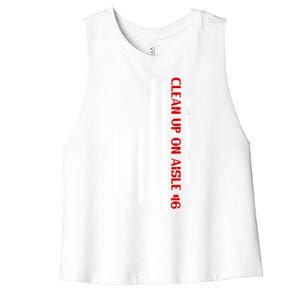 Funny Clean Up On Aisle 46 Anti Biden 2024 Women's Racerback Cropped Tank