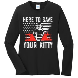 Firefighter Cat Usa American Flag Here To Save Your Kitty Ladies Long Sleeve Shirt