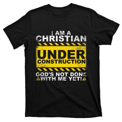 Funny Christian Under Construction Gift Catholic T-Shirt