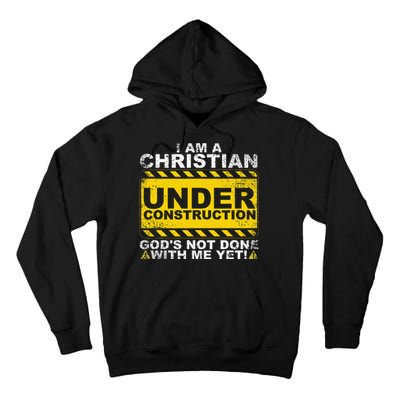 Funny Christian Under Construction Gift Catholic Tall Hoodie