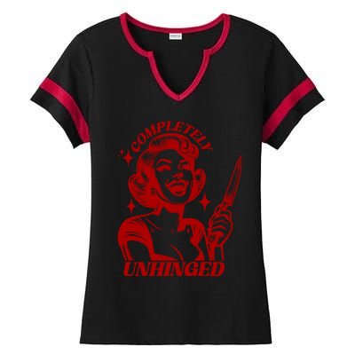 Funny Completely Unhinged Girl Ladies Halftime Notch Neck Tee