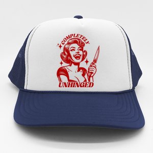 Funny Completely Unhinged Girl Trucker Hat