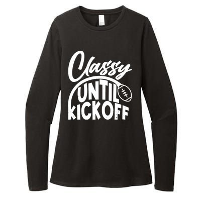 Funny Classy Until Kickoff Football Fan Womens CVC Long Sleeve Shirt