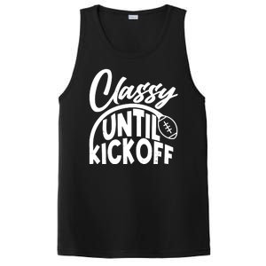 Funny Classy Until Kickoff Football Fan PosiCharge Competitor Tank