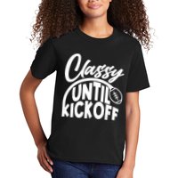 Funny Classy Until Kickoff Football Fan Kids T-Shirt