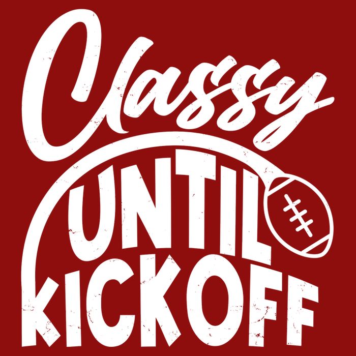 Funny Classy Until Kickoff Football Fan Cooling Performance Crew T-Shirt