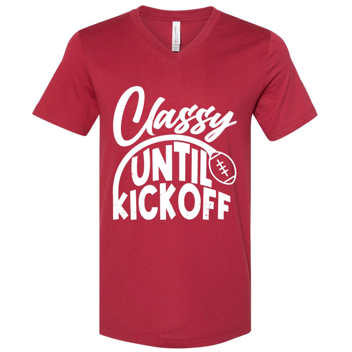 Funny Classy Until Kickoff Football Fan V-Neck T-Shirt