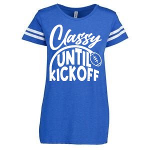 Funny Classy Until Kickoff Football Fan Enza Ladies Jersey Football T-Shirt