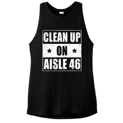 Funny Clean Up On Aisle 46 Impeach Biden Pro Trump 2024 Anti Biden Ladies PosiCharge Tri-Blend Wicking Tank