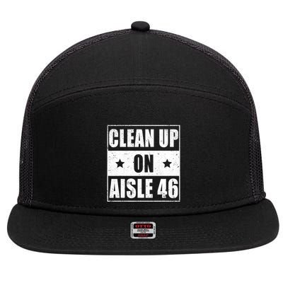 Funny Clean Up On Aisle 46 Impeach Biden Pro Trump 2024 Anti Biden 7 Panel Mesh Trucker Snapback Hat