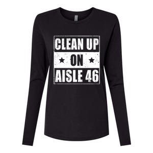 Funny Clean Up On Aisle 46 Impeach Biden Pro Trump 2024 Anti Biden Womens Cotton Relaxed Long Sleeve T-Shirt