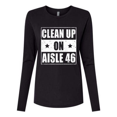 Funny Clean Up On Aisle 46 Impeach Biden Pro Trump 2024 Anti Biden Womens Cotton Relaxed Long Sleeve T-Shirt