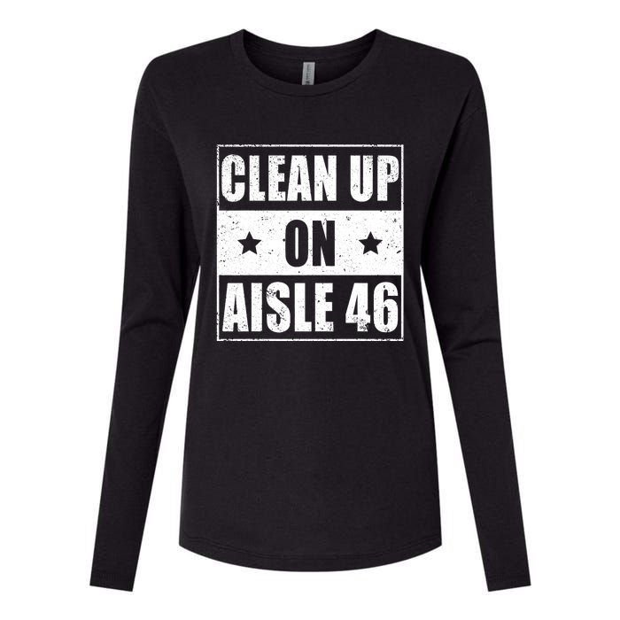 Funny Clean Up On Aisle 46 Impeach Biden Pro Trump 2024 Anti Biden Womens Cotton Relaxed Long Sleeve T-Shirt