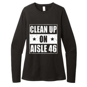 Funny Clean Up On Aisle 46 Impeach Biden Pro Trump 2024 Anti Biden Womens CVC Long Sleeve Shirt