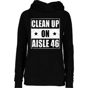 Funny Clean Up On Aisle 46 Impeach Biden Pro Trump 2024 Anti Biden Womens Funnel Neck Pullover Hood