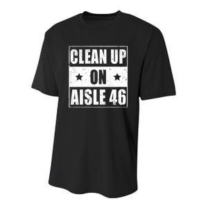 Funny Clean Up On Aisle 46 Impeach Biden Pro Trump 2024 Anti Biden Youth Performance Sprint T-Shirt