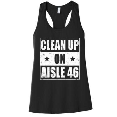 Funny Clean Up On Aisle 46 Impeach Biden Pro Trump 2024 Anti Biden Women's Racerback Tank