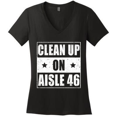 Funny Clean Up On Aisle 46 Impeach Biden Pro Trump 2024 Anti Biden Women's V-Neck T-Shirt