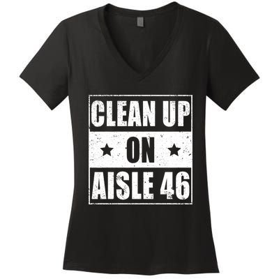 Funny Clean Up On Aisle 46 Impeach Biden Pro Trump 2024 Anti Biden Women's V-Neck T-Shirt